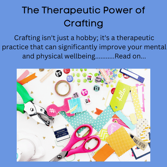 The Therapeutic Power of Crafting: Nurturing Your Hobby and Wellbeing - Home-Crafts